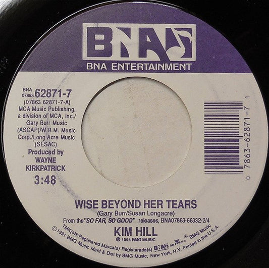 Kim Hill (2) : Wise Beyond Her Tears (7", Single)