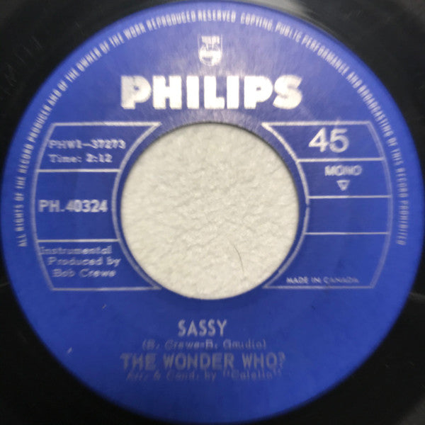 The Wonder Who? : Sassy (7", Single, Mono)