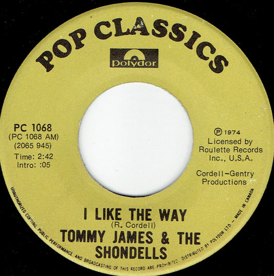 Tommy James & The Shondells : I Like The Way/Mirage (7", RE)