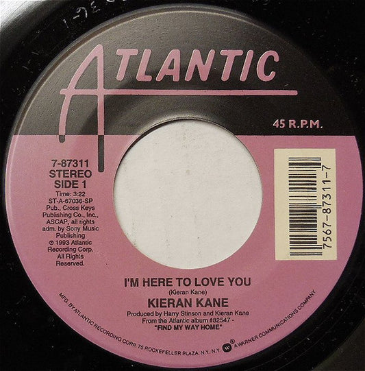 Kieran Kane : I'm Here To Love You (7", Single)