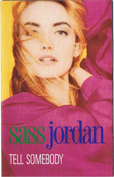 Sass Jordan : Tell Somebody (Cass, Album, Dol)