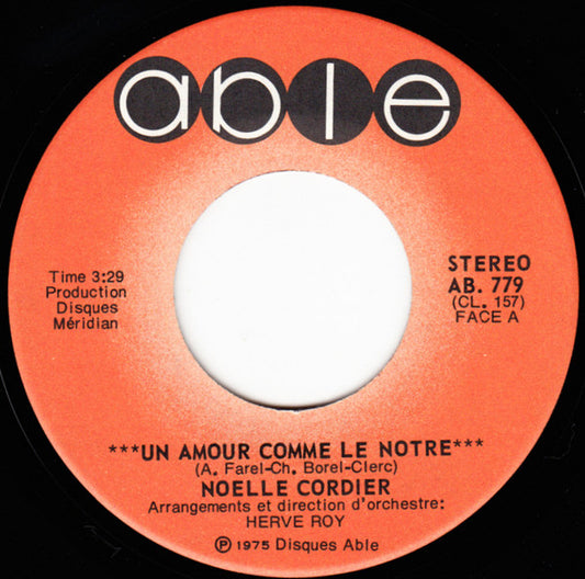 Noëlle Cordier : Un Amour Comme Le Notre (7", Single)