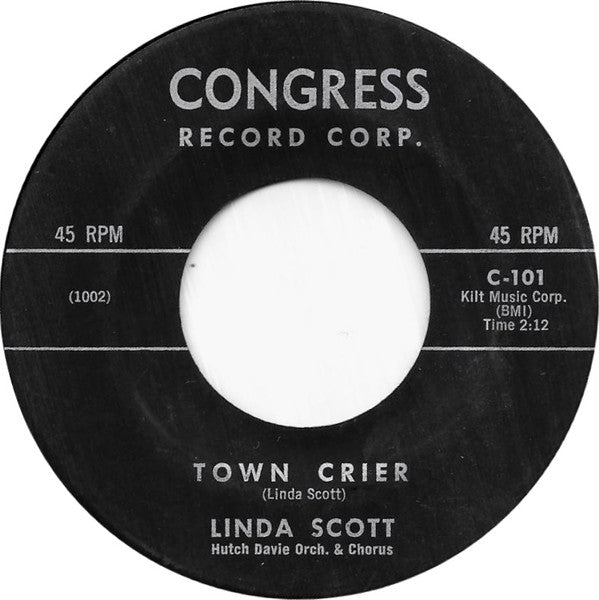 Linda Scott With Hutch Davie Orch. & Chorus* : Town Crier / Yessiree (7", Single)
