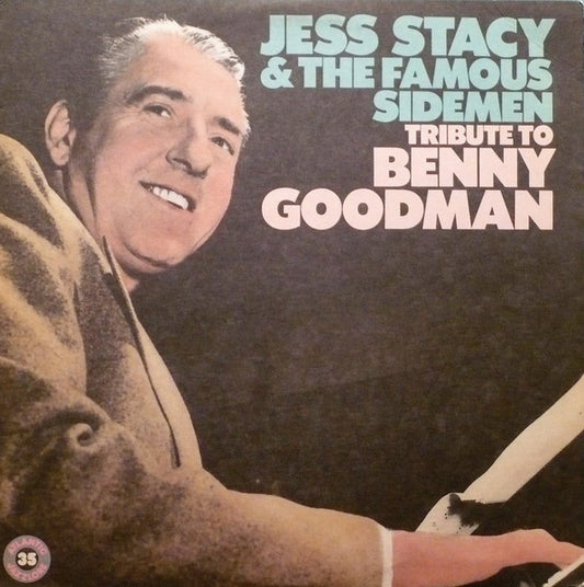 Jess Stacy And The Famous Sidemen : Tribute To Benny Goodman (LP, Album, Mono, RE)