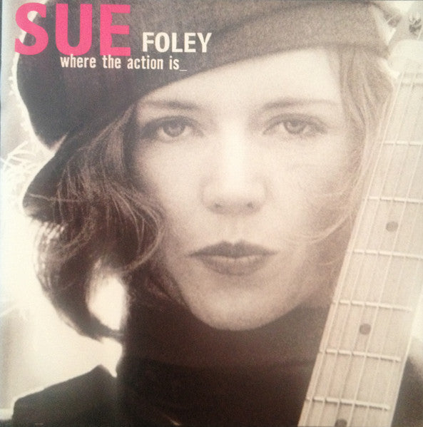 Sue Foley : Where The Action Is... (CD, Album)