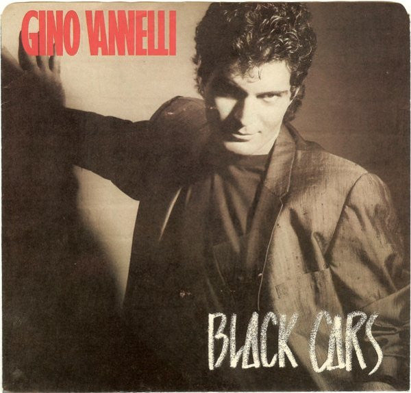 Gino Vannelli : Black Cars (7", Single)