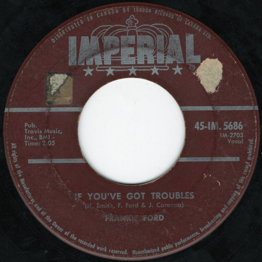 Frankie Ford : If You've Got Troubles / You Talk Too Much (7", Single)