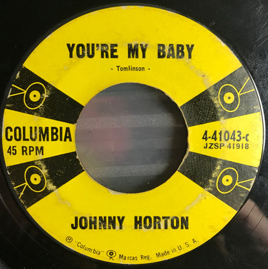 Johnny Horton : You're My Baby (7")