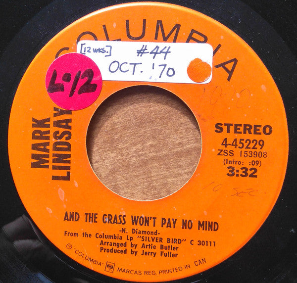 Mark Lindsay : And The Grass Won't Pay No Mind (7", Single)