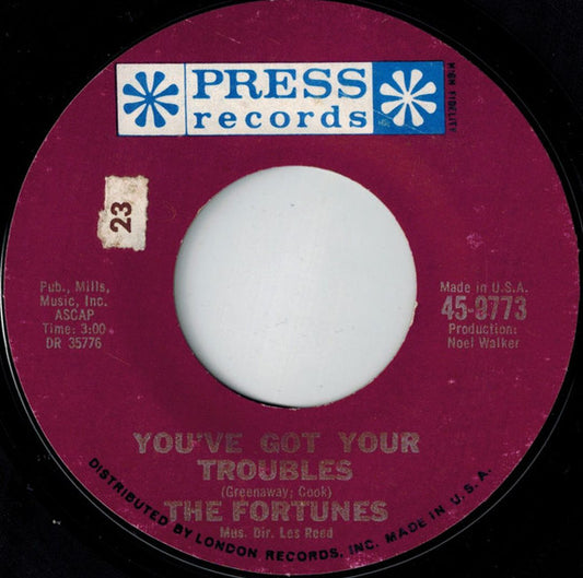 The Fortunes : You've Got Your Troubles (7", Single)