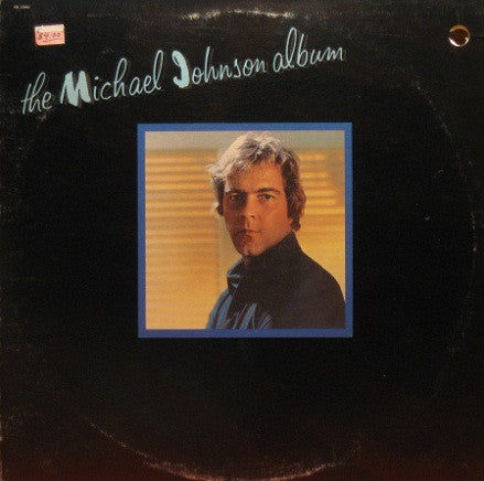 Michael Johnson (5) : The Michael Johnson Album (LP, Album)