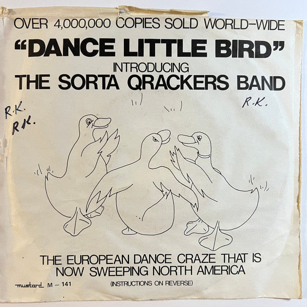 The Sorta Qrackers Band : Dance Little Bird (7", Single)