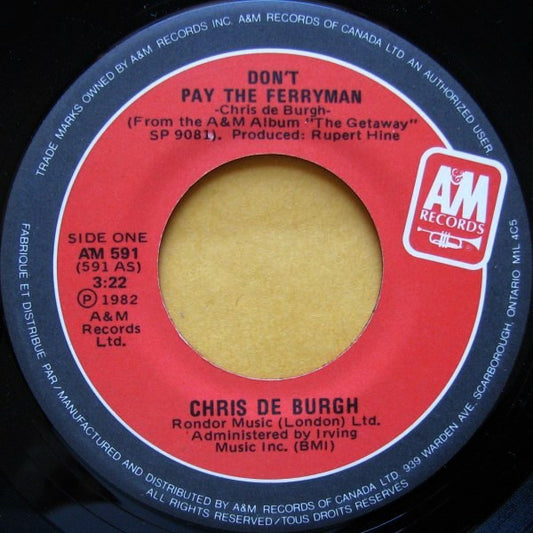 Chris de Burgh : Don't Pay The Ferryman (7", Single)