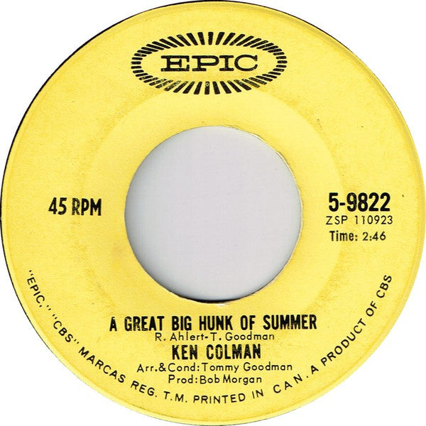 Ken Colman : Great Big Hunk of Summer (7")