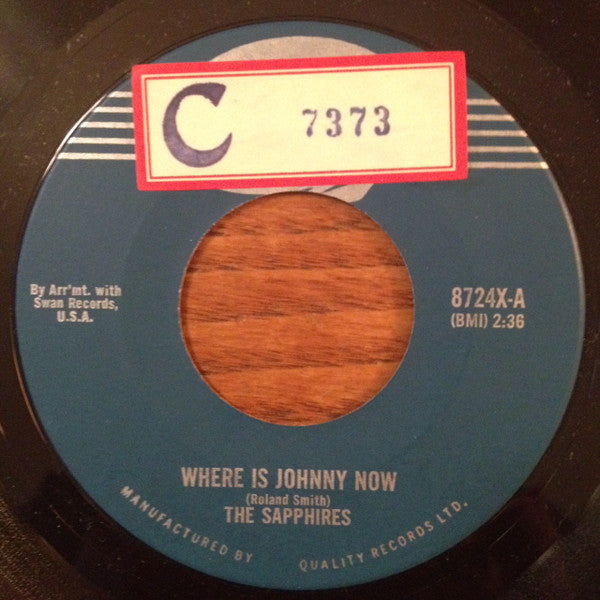 The Sapphires (3) : Where Is Johnny Now / Your True Love (7", Single)