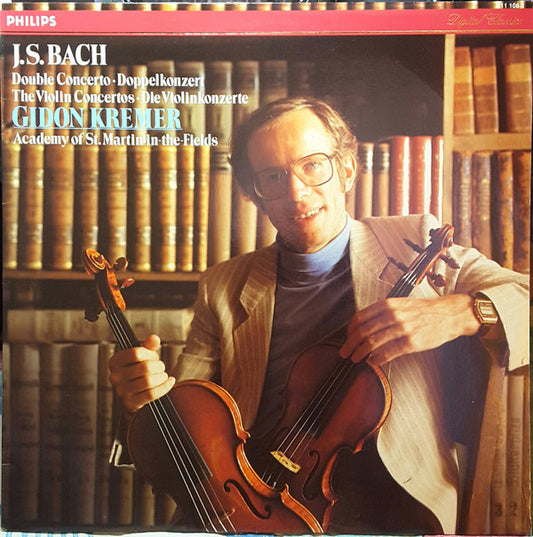 J.S. Bach* - Gidon Kremer, Academy Of St. Martin-In-The-Fields* : Double Concerto = Doppelkonzert / The Violin Concertos = Die Violinkonzerte (LP, Album)