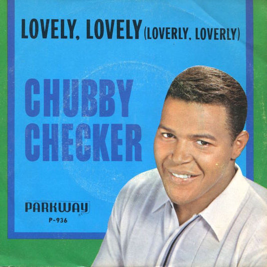 Chubby Checker : Lovely, Lovely (Loverly, Loverly) (7", Single)