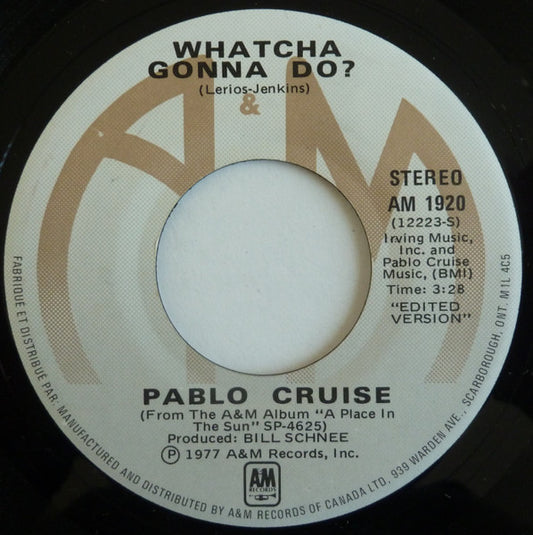 Pablo Cruise : Whatcha Gonna Do? (7", Single)