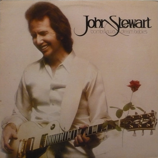 John Stewart (2) : Bombs Away Dream Babies (LP, Album)