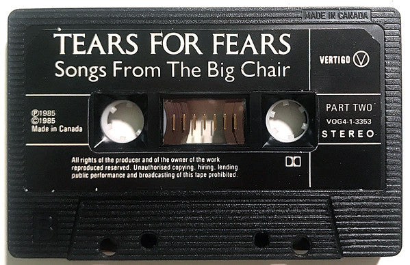 Tears For Fears : Songs From The Big Chair (Cass, Album, 3 S)