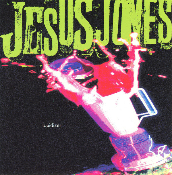 Jesus Jones : Liquidizer (CD, Album)