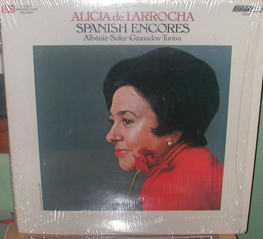 Alicia De Larrocha, Mateo Albéniz, Isaac Albéniz, Padre Antonio Soler, Enrique Granados, Joaquín Turina : Spanish Encores (LP)