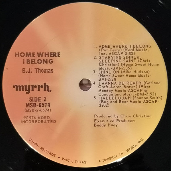 B.J. Thomas : Home Where I Belong (LP, Album, Gat)
