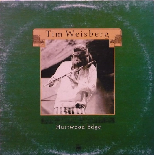Tim Weisberg : Hurtwood Edge/Another Time (LP, Album, RE)