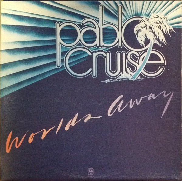 Pablo Cruise : Worlds Away (LP, Album)