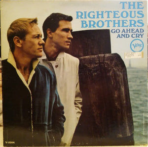 The Righteous Brothers : Go Ahead And Cry (LP, Album, Mono)