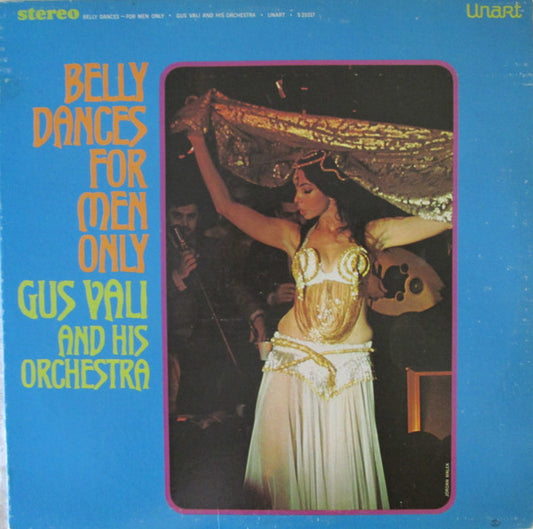 Gus Vali And His Orchestra : Belly Dances For Men Only (LP)