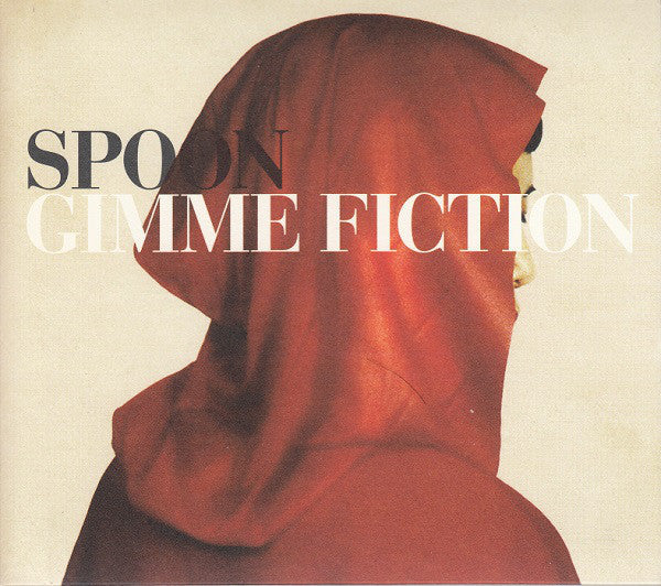 Spoon : Gimme Fiction (CD, Album, Dig)