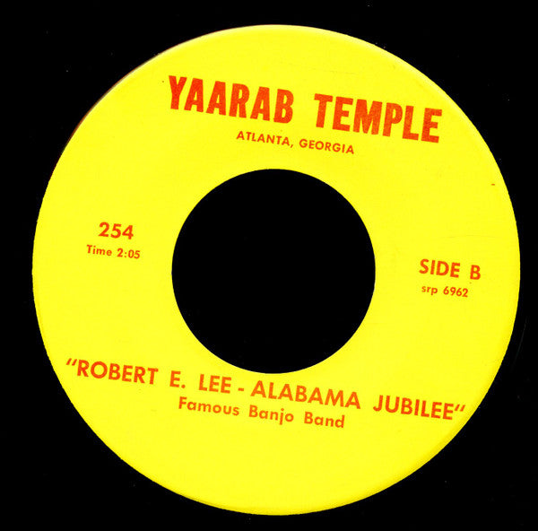 Yaarab Temple Banjo Band : Anytime / Robert E. Lee - Alabama Jubilee (7")