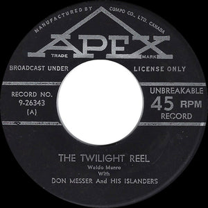 Waldo Munro With Don Messer And His Islanders : The Twilight Reel / Cotton Eyed Joe (7", Single)