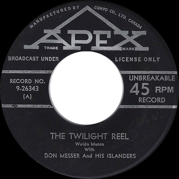 Waldo Munro With Don Messer And His Islanders : The Twilight Reel / Cotton Eyed Joe (7", Single)