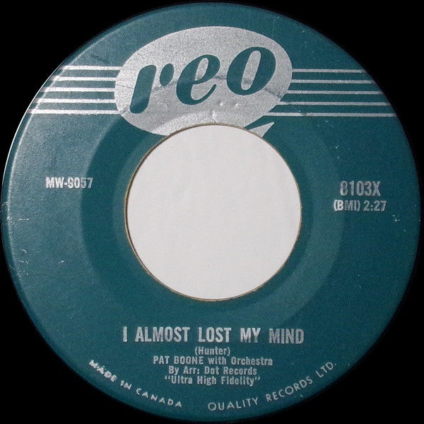 Pat Boone : I Almost Lost My Mind (7", Single)