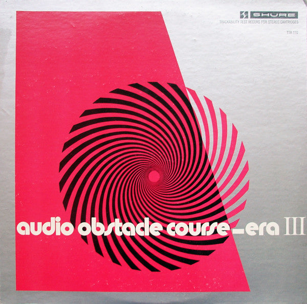 Various : Audio Obstacle Course - Era III (The Shure Trackability Test Record) (LP)