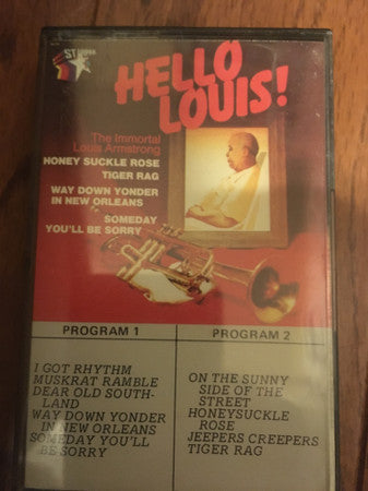 Louis Armstrong : Hello Louis The Immortal Louis Armstrong (Cass, Album)