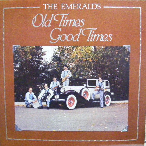 The Emeralds (10) : Old Times Good Times (LP)