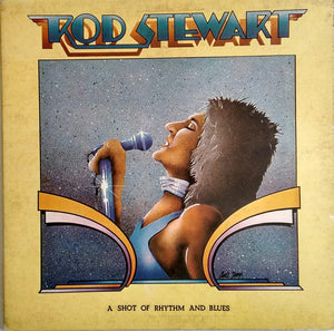 Rod Stewart : A Shot Of Rhythm And Blues (LP, Comp, PRC)