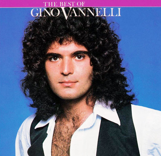 Gino Vannelli : The Best Of Gino Vannelli (LP, Comp, Club)