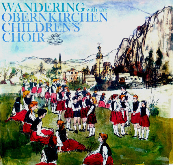 Obernkirchen Children's Choir Conducted By Edith Moeller* : Wandering With The Obernkirchen Children's Choir (LP, Album, Mono)