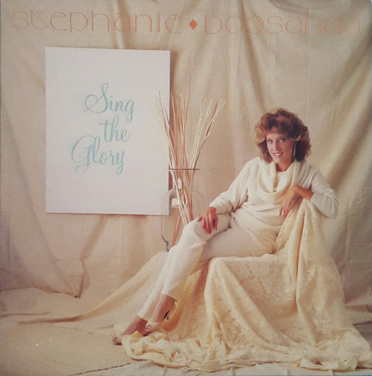 Stephanie Boosahda : Sing the Glory (LP, Album)