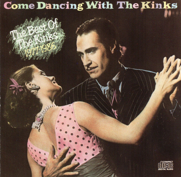 The Kinks : Come Dancing With The Kinks (The Best Of The Kinks 1977-1986) (CD, Comp, Dis)