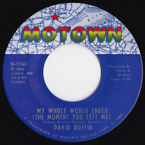 David Ruffin : My Whole World Ended (The Moment You Left Me)  (7", Single)