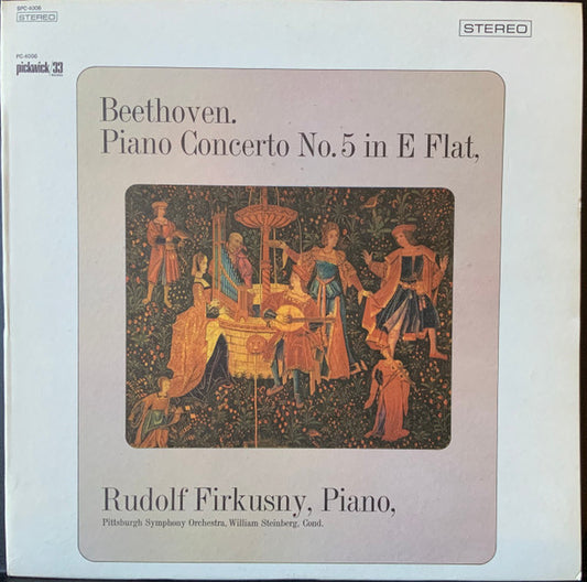 Beethoven*, Rudolf Firkusny*, Pittsburgh Symphony Orchestra* Conducted By William Steinberg : Concerto No. 5 In E Flat Major (LP, Album)