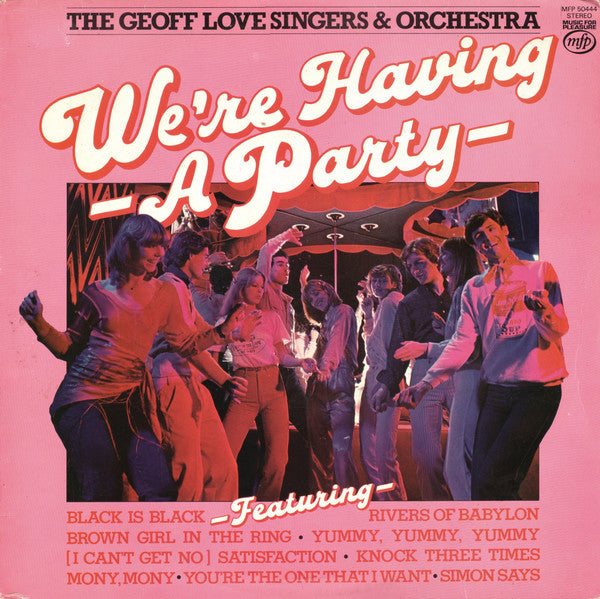 The Geoff Love Singers & Orchestra* : We're Having A Party (LP)