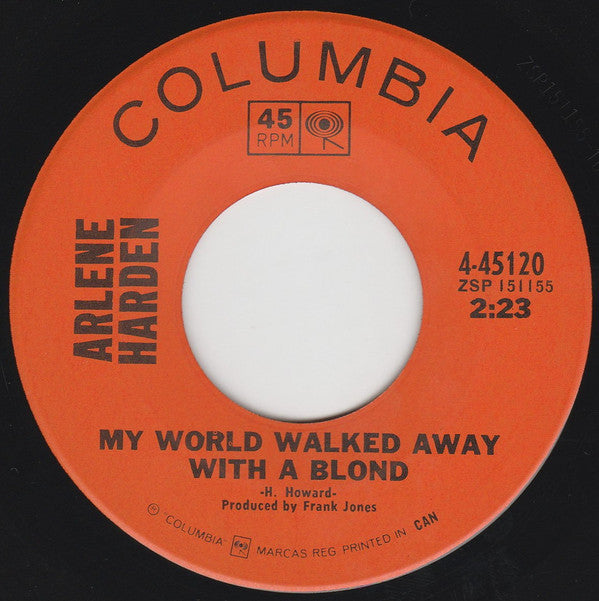 Arlene Harden : Lovin' Man (Oh Pretty Woman) / My World Walked Away With A Blond (7", Single)
