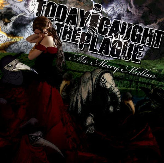 Today I Caught The Plague : Ms. Mary Mallon (CD, EP)