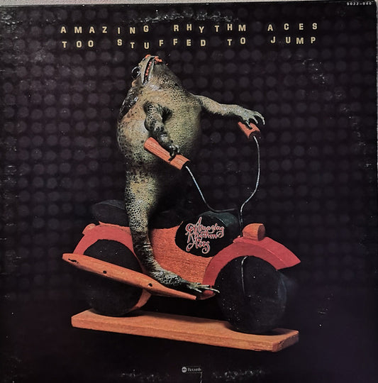 The Amazing Rhythm Aces : Too Stuffed To Jump (LP, Album)